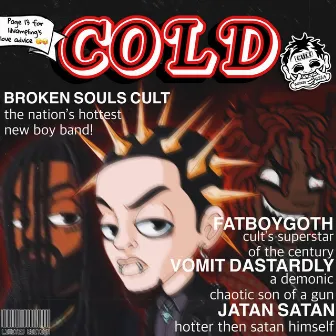 COLD by VOMIT DASTARDLY