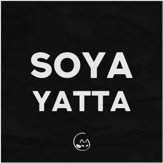 Yatta by Soya