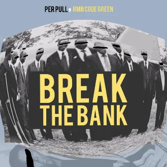 Break The Bank (Radio Edit) by Rmb code green