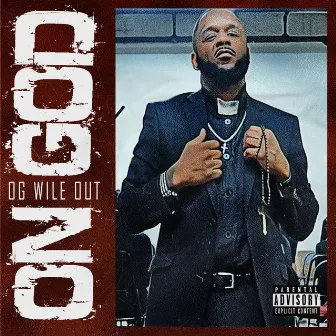 On God (Radio Edit) by OG WileOut