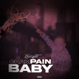 chamPAIN baby by Eazylit