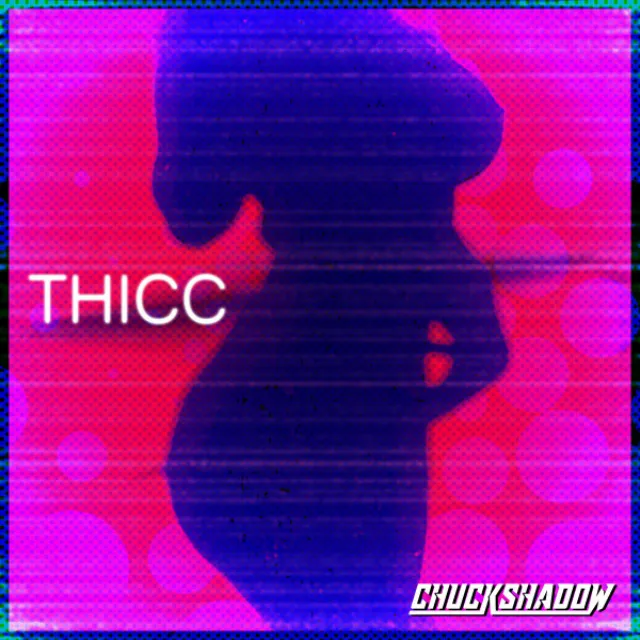 Thicc