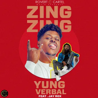 Zing Zing (feat. Jay Rox) by Yung Verbal