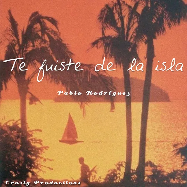 Te Fuiste de la Isla