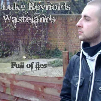 Full Of Lies by Luke Reynolds