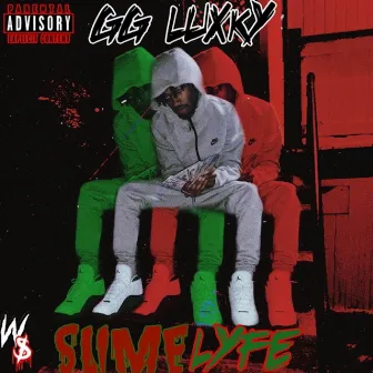 Slime Lyfe by GG Luxky