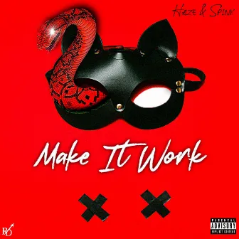 Make it Work by Spinx Da Don