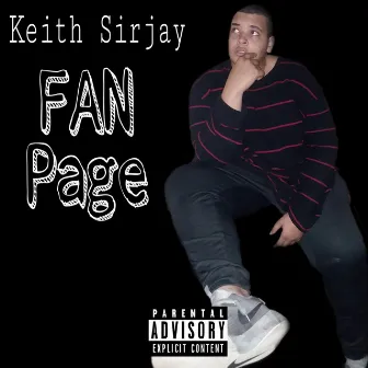 FAN PAGE by Keith Sirjay