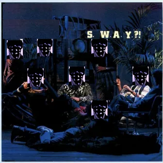 S.W.A.Y?! by Zatoichi's Ears