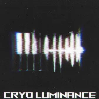 Cryo Luminance by Lilx Brxaker