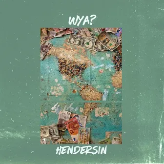 Wya? by Hendersin