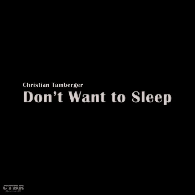 Don't Want to Sleep - Trance Mix