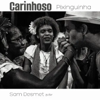 Carinhoso by Sam Desmet