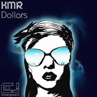 Dollars by Kmr