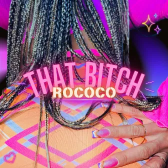 That Bitch by Rococo