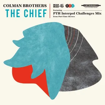 The Chief by Colman Brothers