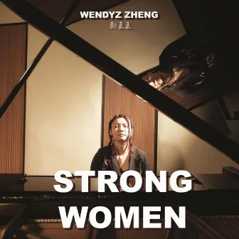 Strong Women by Wendyz Zheng