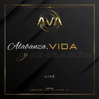 Alabanza, Vida y Adoración (En Vivo) by AVA