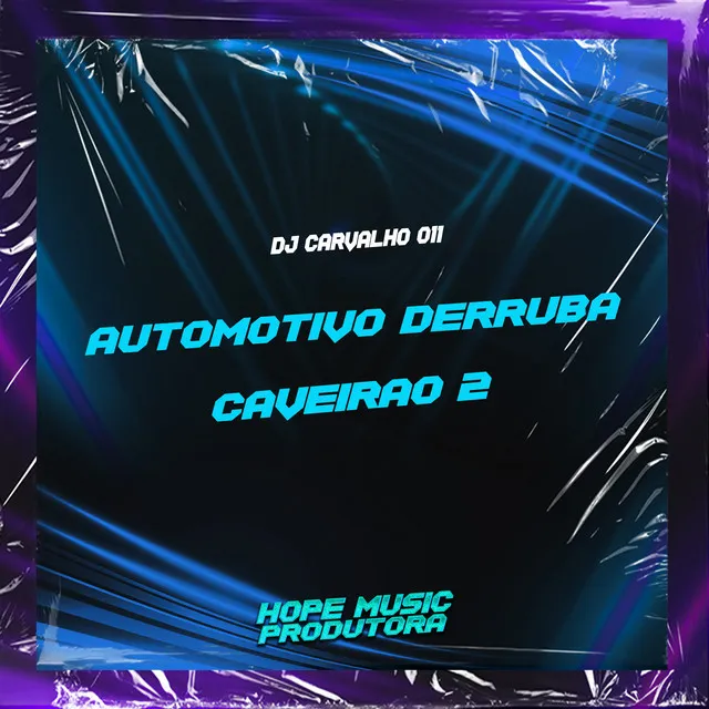 Automotivo Derruba Caveirão 2