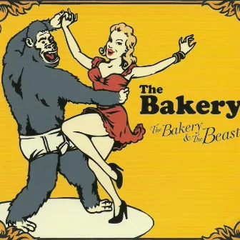 The Bakery & The Beast by The Bakery