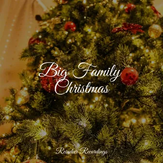 Big Family Christmas by Christmas Memories