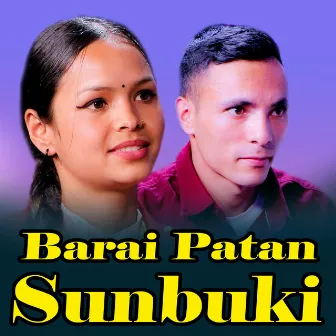 Barai Patan Sunbuki by Khagendra Prasad Neupane