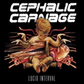 Lucid Interval - Reissue by Cephalic Carnage