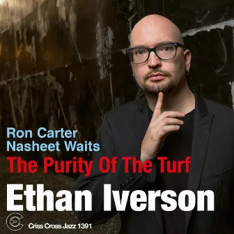 The Purity of the Turf by Ethan Iverson