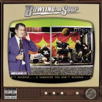 A Hangover You Don't Deserve by Bowling For Soup