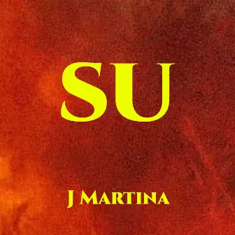 Su by J Martina