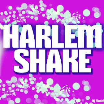 Harlem Shake by DJ FLash