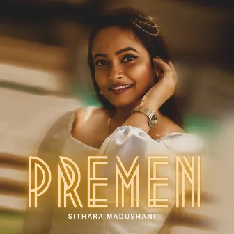 Premen by Sithara Madushani