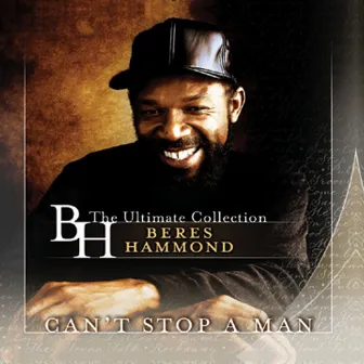 Can't Stop A Man by Beres Hammond