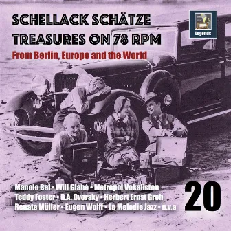 Schellack Schätze: Treasures on 78 RPM from Berlin, Europe and the World, Vol. 20 (Remastered 2019) by Oskar Joost