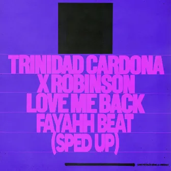 Love Me Back (Fayahh Beat) [Sped Up] by Robinson