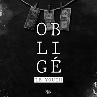 obligé by Le Youth