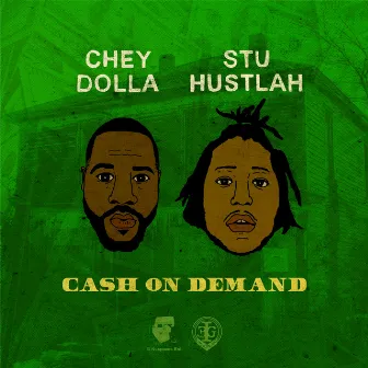 Cash on Demand by Stu Hustlah