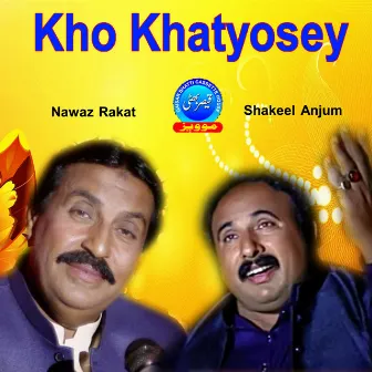 Kho Khatyosey by Nawaz Rakat