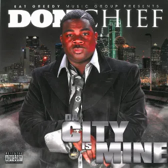 Da City Is Mine by Don Chief