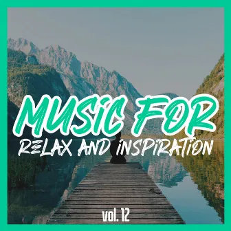 Music for Relax and Inspiration, Vol. 12 by Danilo Carnevale