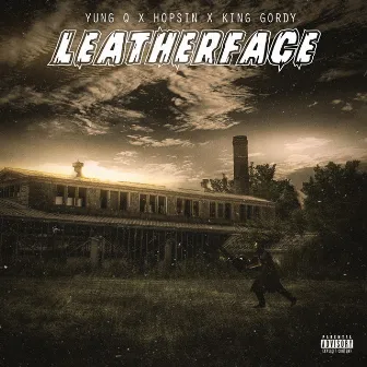 Leatherface by Yung Q