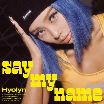 SAY MY NAME by HYOLYN