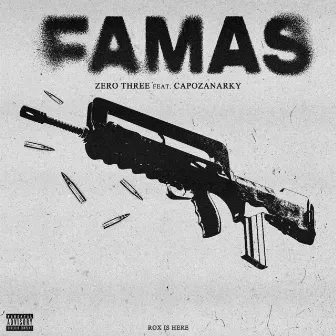 Famas (feat. Capozanarky) by Rox is Here