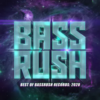 Best of Bassrush: 2020 by Bassrush