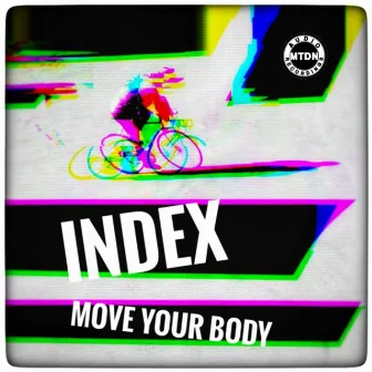 Move Your Body by iNDEX