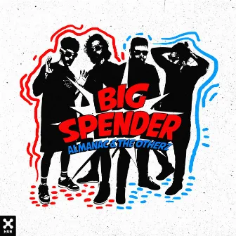 Big Spender by Almanac