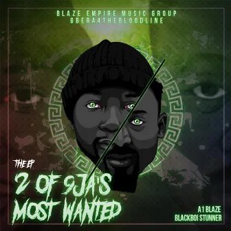 2 of 9ja's most wanted by A1 Blaze