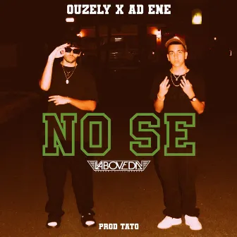 No Sé by Ouzely