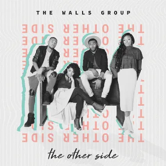 The Other Side by The Walls Group