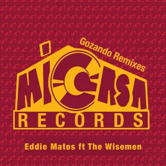 Gozando Remixes by Eddie Matos